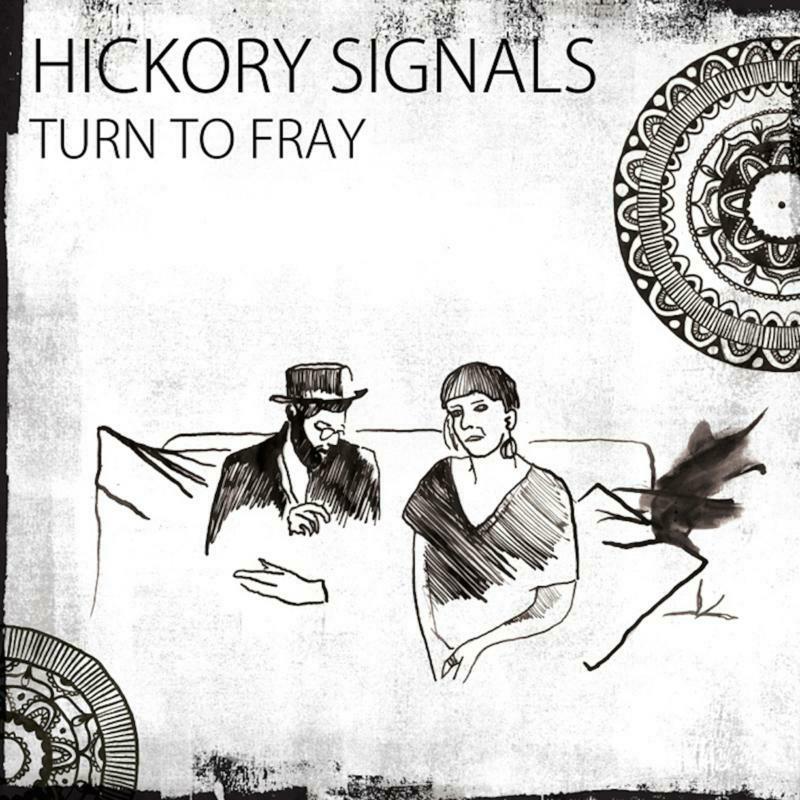 Picture of Hickory Signals - Turn to Fray