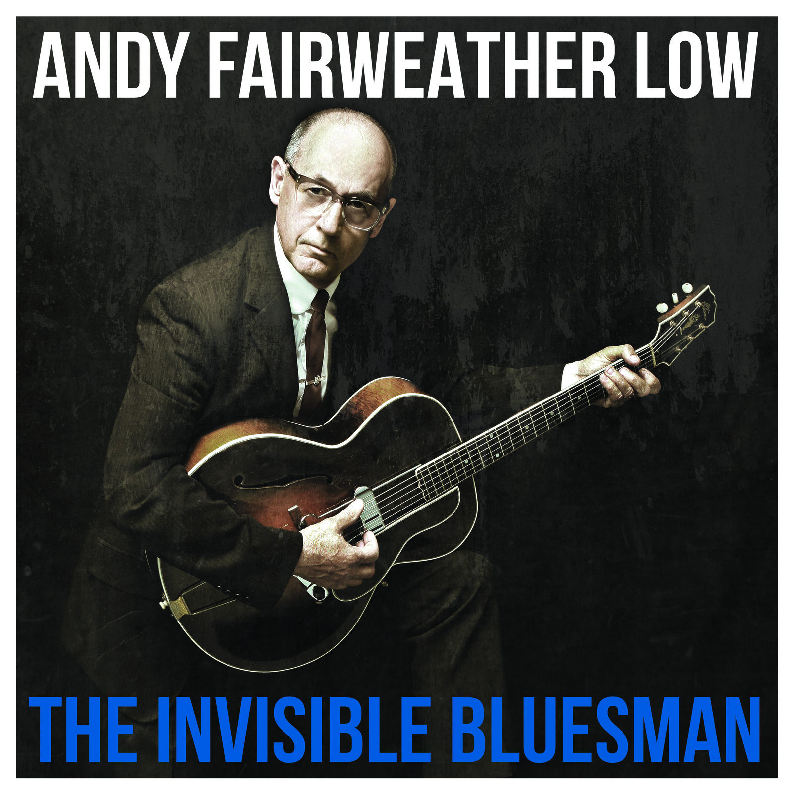 Picture of Andy Fairweather Low - The Invisible Bluesman