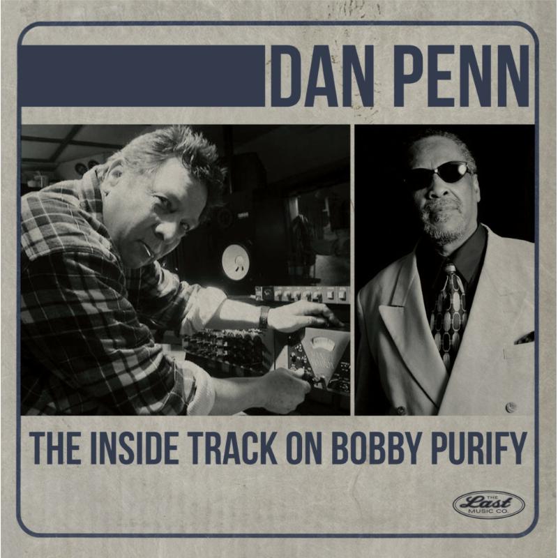 Picture of Dan Penn - The Inside Track on Bobby Purify