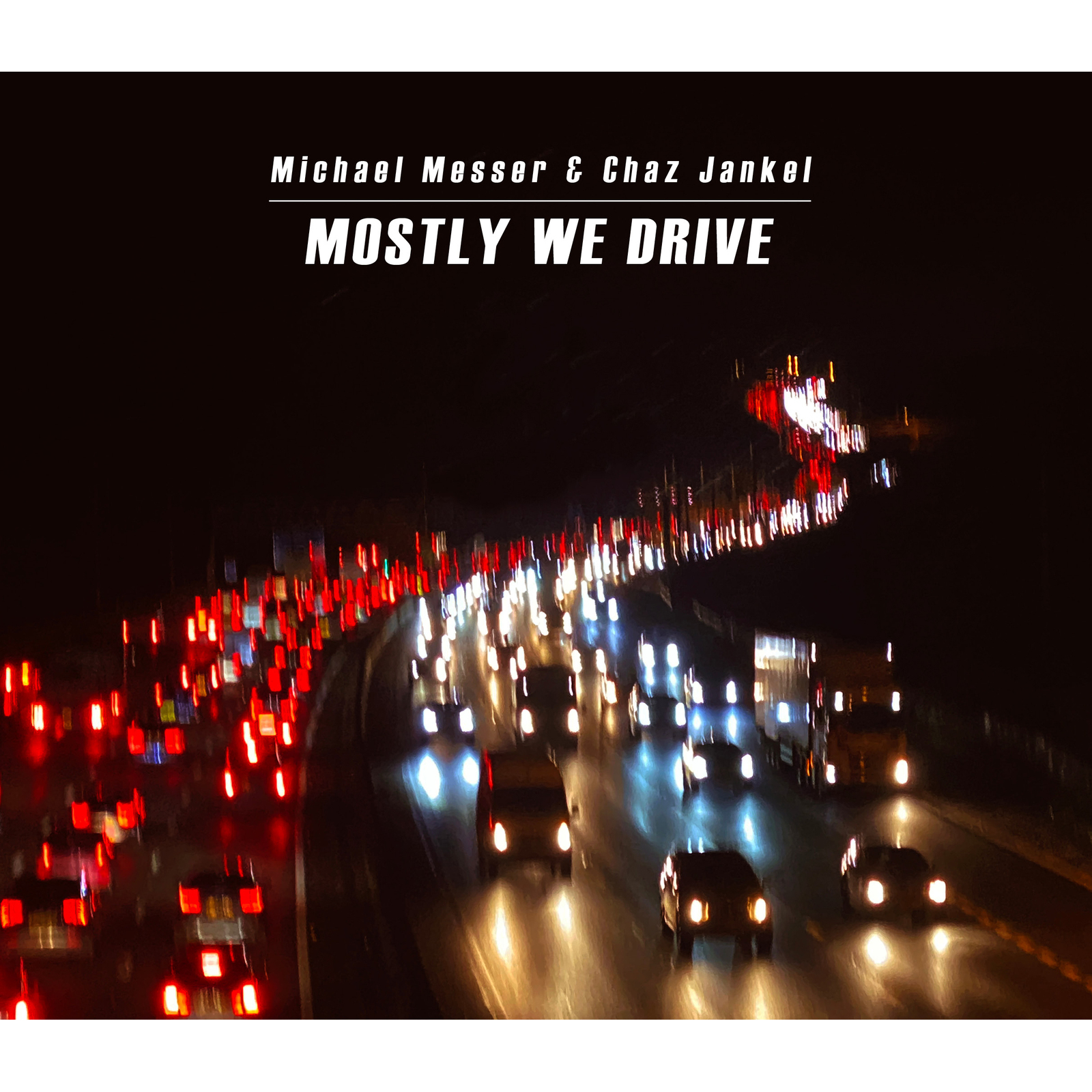 Picture of Michael Messer & Chaz Jankel - Mostly We Drive