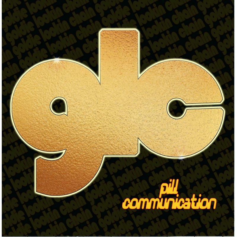 Picture of Goldie Lookin Chain - Pill Communication