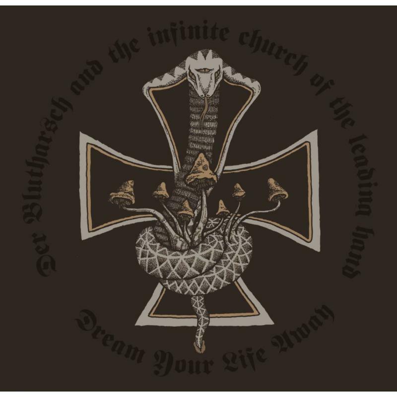 Picture of Der Blutharsch And The Infinite Church Of The Leading Hand - Dream Your Life Away