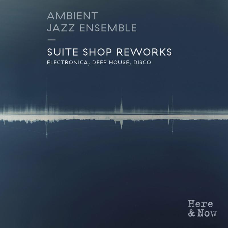 Picture of Ambient Jazz Ensemble - Suite Shop Reworks