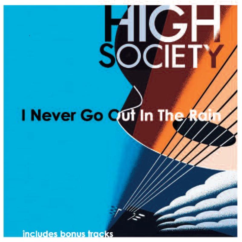Picture of High Society - I Never Go Out In The Rain