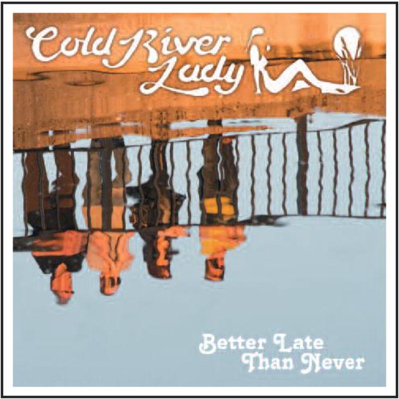 Picture of Cold River Lady - Better Late Than Never