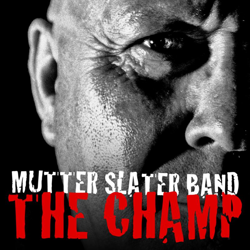 Picture of Mutter Slater Band - The Champ