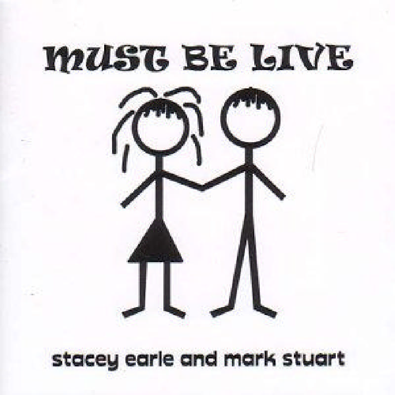 Picture of Stacey Earle/Mark Stuart - Must Be Live