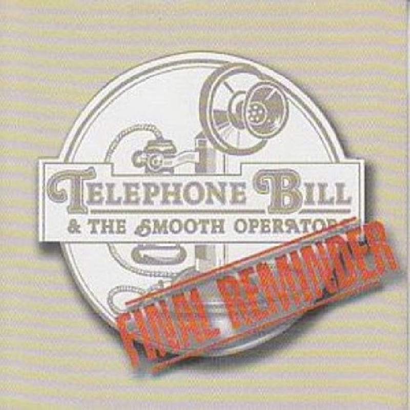 Picture of Telephone Bill & The Smooth - Final Reminders
