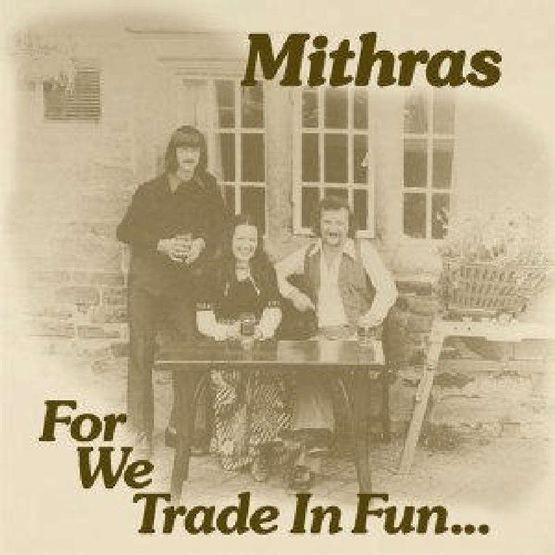 Picture of Mithras - For We Trade in Fun