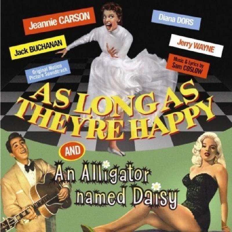 Picture of Various Artists - As Long As They're Happy / An Alligator Named Daisy (Original Soundtracks)