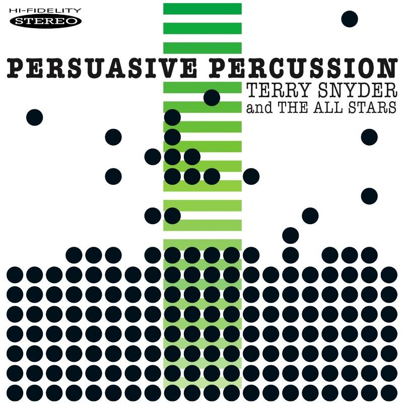 Picture of Terry Snyder & The All Stars - Persuasive Percussion