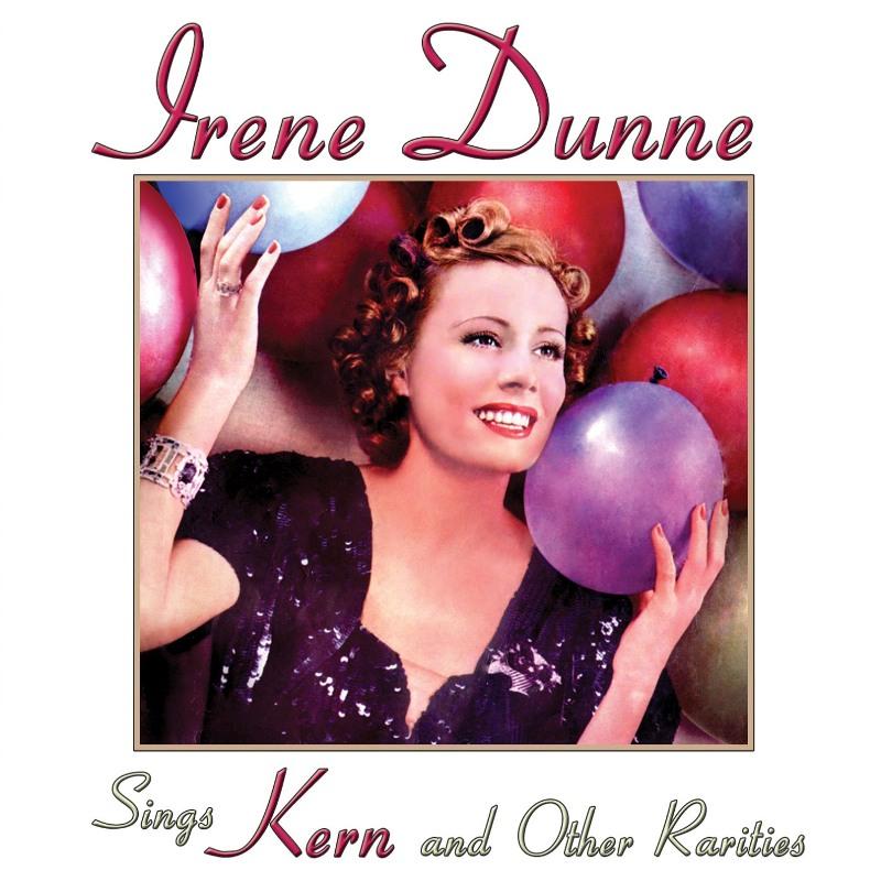 Picture of Irene Dunne - Sings Kern And Other Rarities