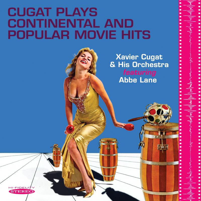 Picture of Xavier Cugat & His Orchestra & Abbe Lane - Cugat Plays Continental and Popular Movie Hits