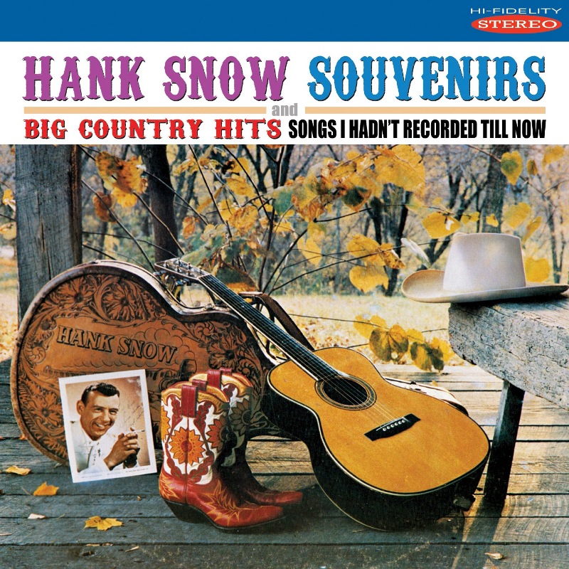Picture of Hank Snow - Souvenirs / Big Country Hits: Songs I Hadn't Recorded Till Now