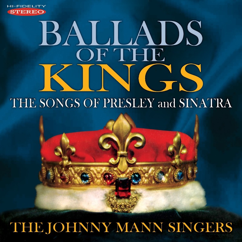 Picture of The Johnny Mann Singers - Ballads of the Kings - The Songs of Presley and Sinatra