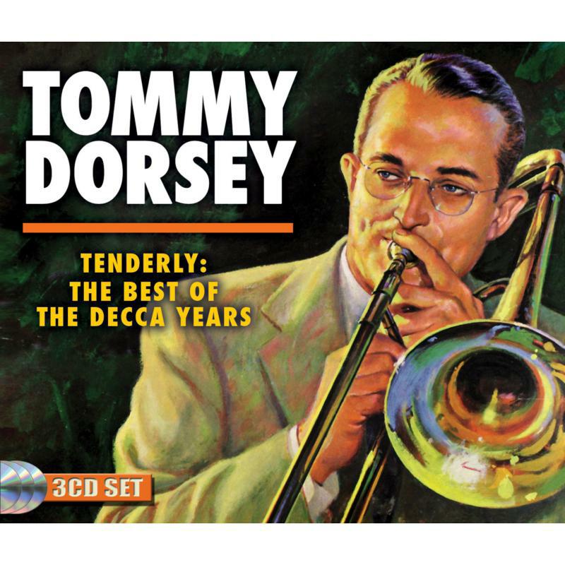 Picture of Tommy Dorsey - Tenderly: The Best of the Decca Years