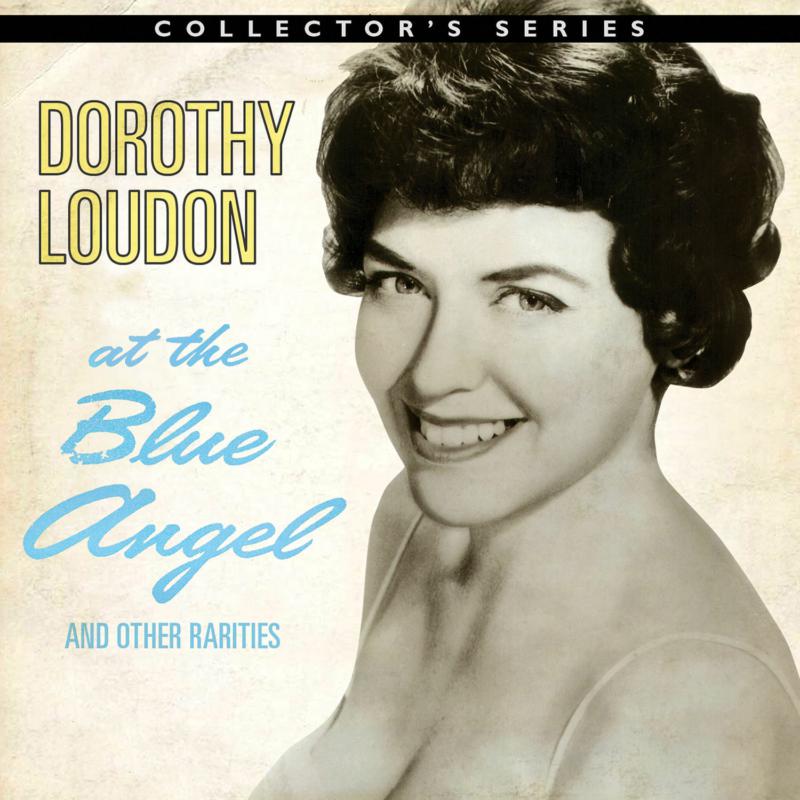 Picture of Dorothy Loudon - Dorothy Loudon at the Blue Angel and Other Rarities