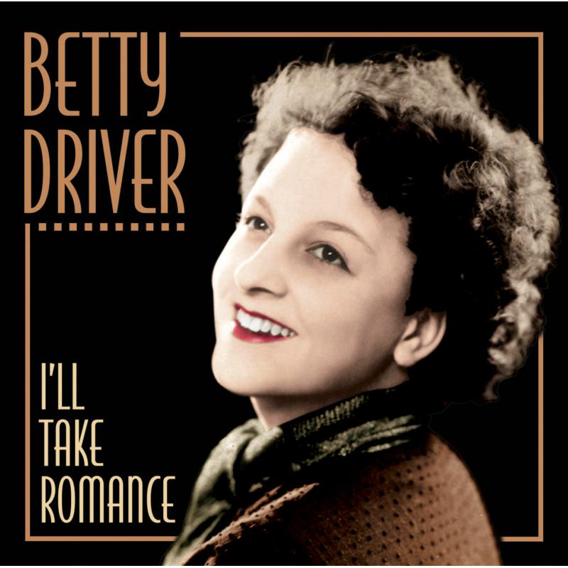 Picture of Betty Driver - I'll Take Romance