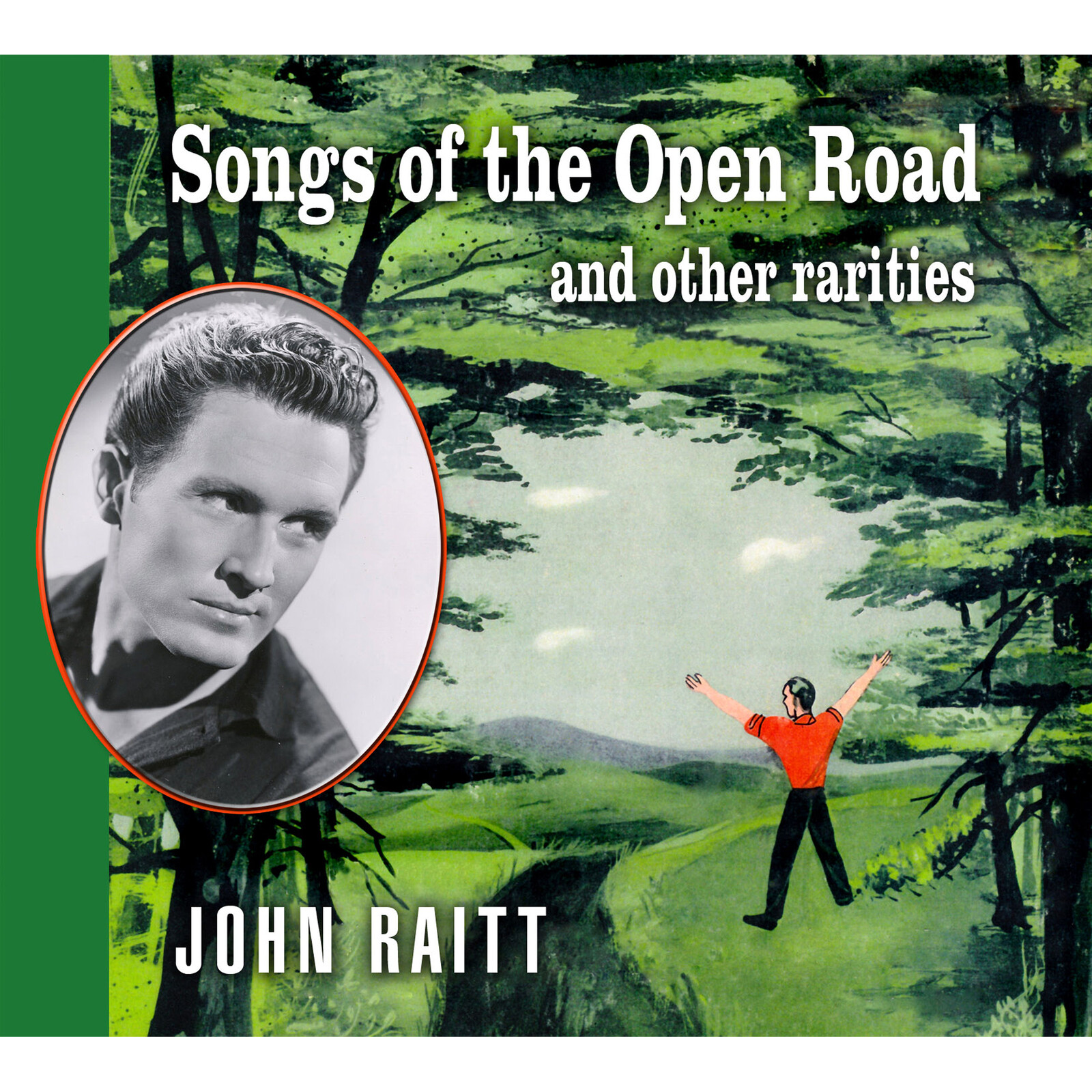 Picture of John Raitt - Songs of the Open Road and Other Rarities