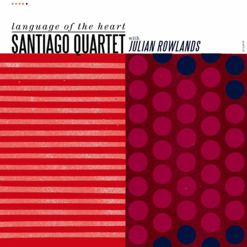 Picture of Santiago Quartet - Language Of The Heart