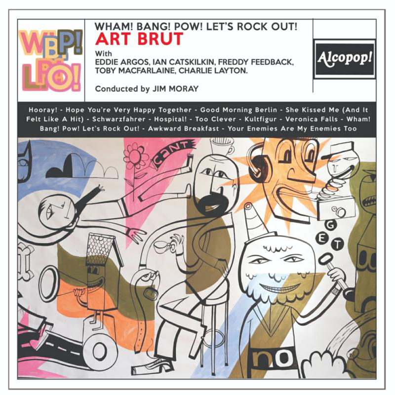 Picture of Art Brut - Wham! Bang! Pow! Let's Rock Out!