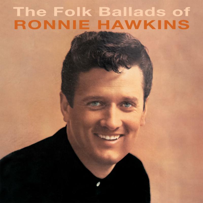 Picture of Ronnie Hawkins - The Folk Ballads Of�