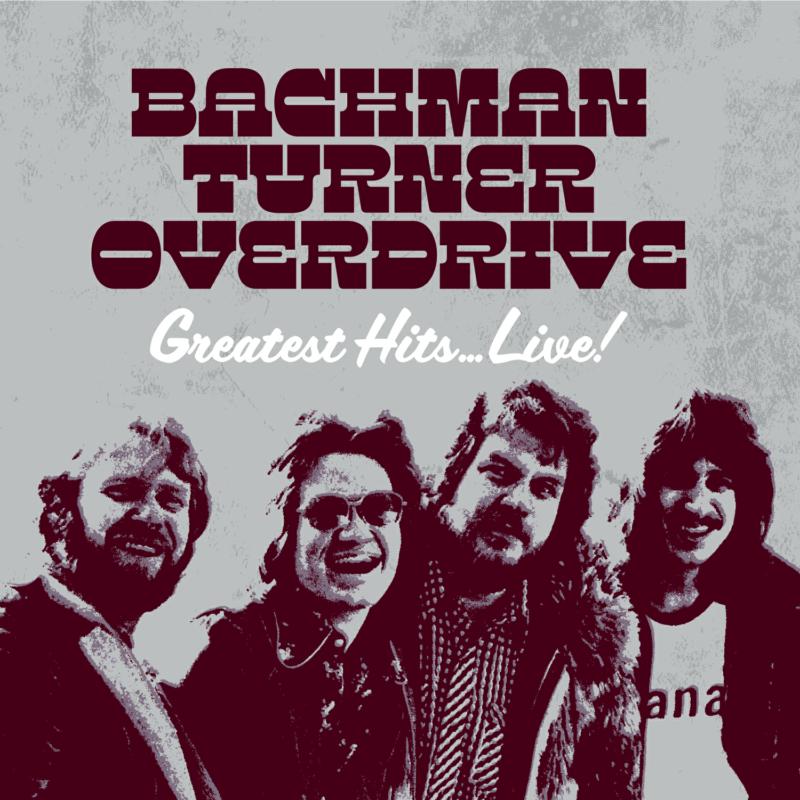 Picture of Bachman-Turner Overdrive - Greatest Hits Live