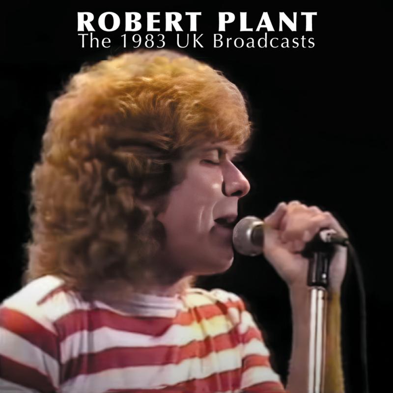 Picture of Robert Plant - The 1983 UK Broadcast