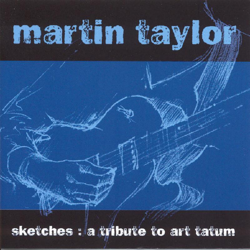 Picture of Martin Taylor - Sketches - A Tribute To Art Tatum