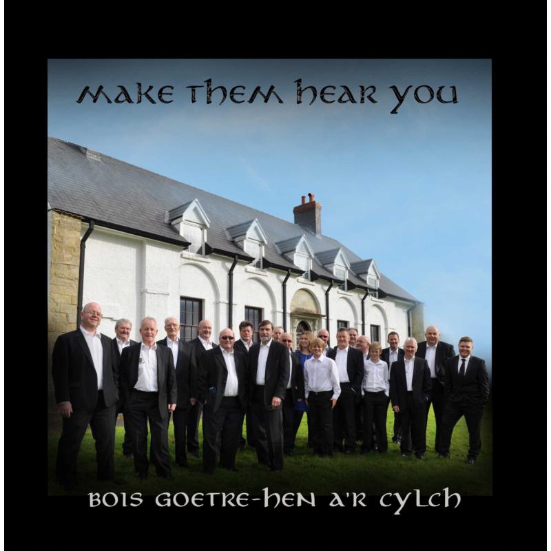 Picture of Bois Goetre-Hen A'r Cylch - Make Them Hear You