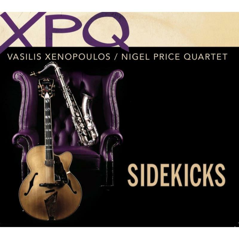 Picture of Vasilis Xenopoulos / Nigel Price Quartet - Sidekicks