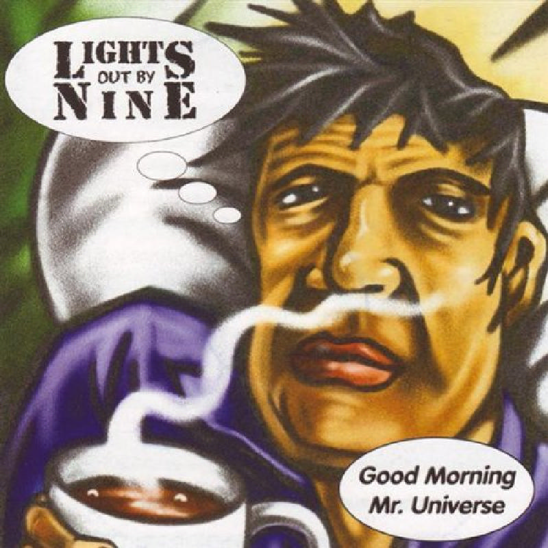 Picture of Lights Out By Nine - Good Morning Mr. Universe
