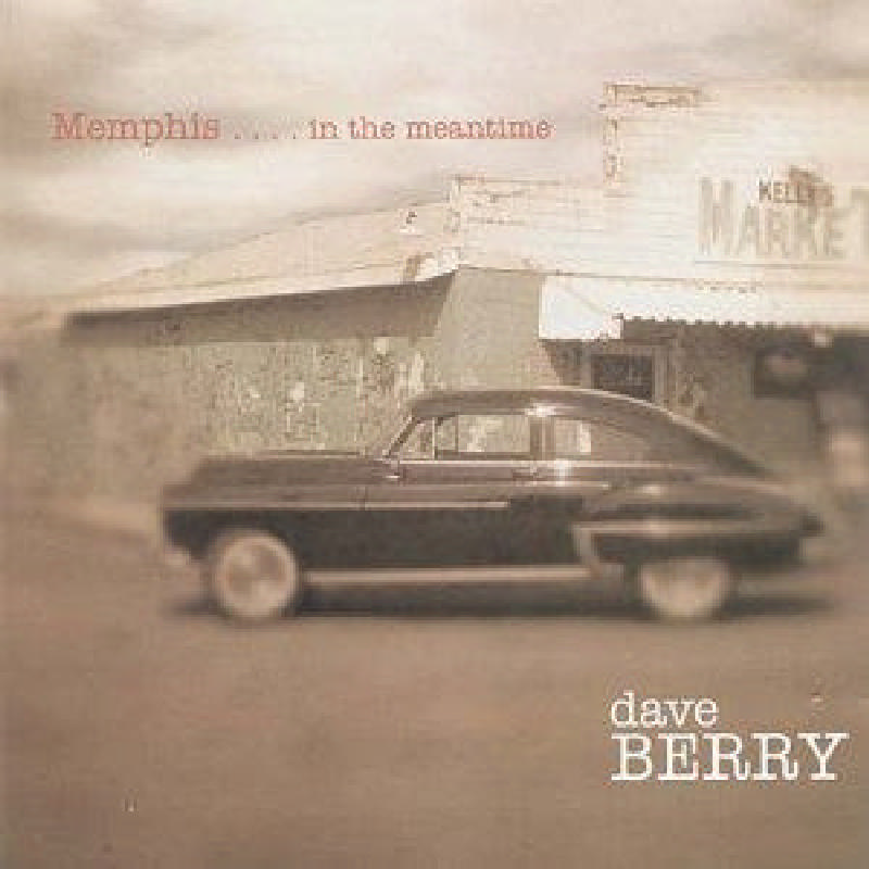 Picture of Dave Berry - Memphis.... In The Meantime