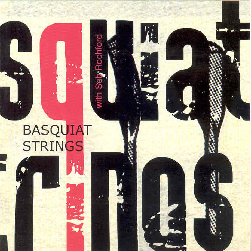 Picture of Basquiat Strings - Basquiat Strings with Seb Rochford