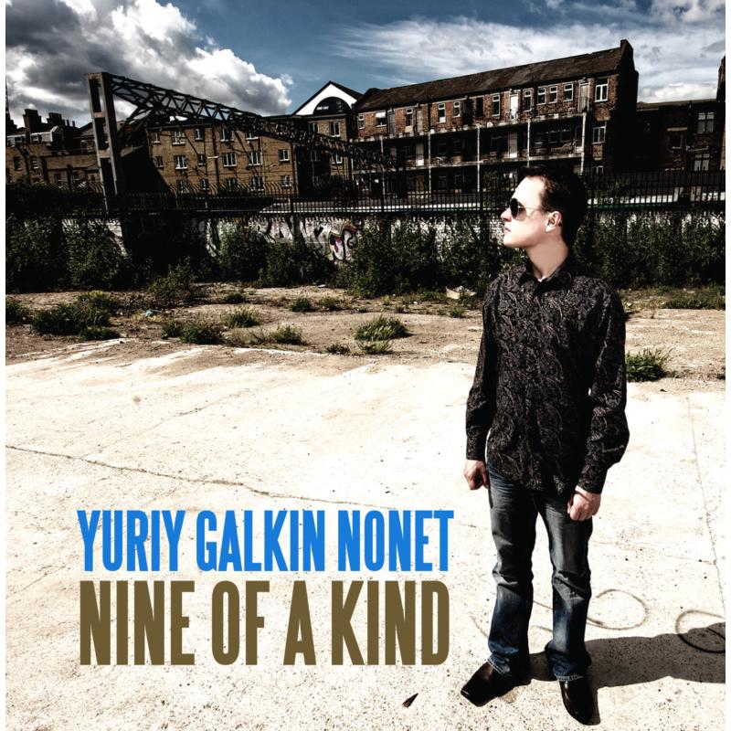 Picture of Yuriy Galkin Nonet - Nine Of A Kind