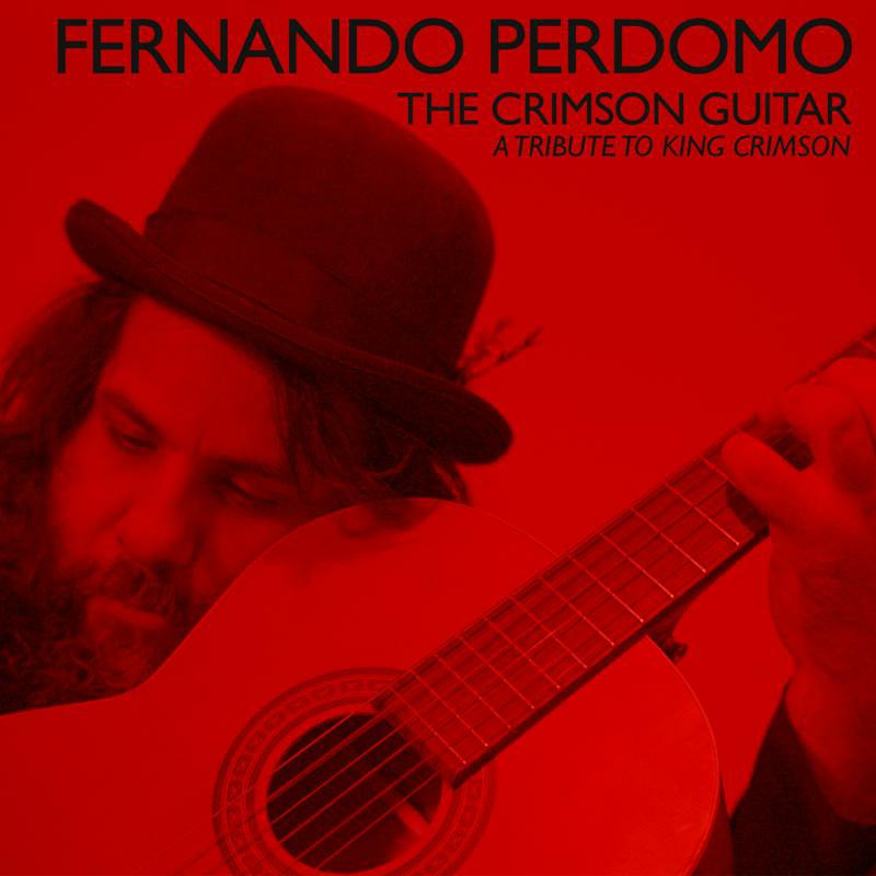 Picture of Fernando Perdomo - The Crimson Guitar ~ A Tribute To King Crimson
