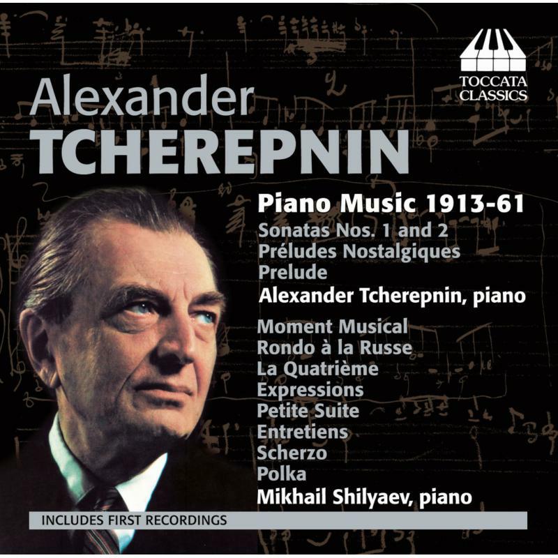 Picture of Tcherepnin:Shilyaev - Tcherepnin: Piano Music 1915-1961