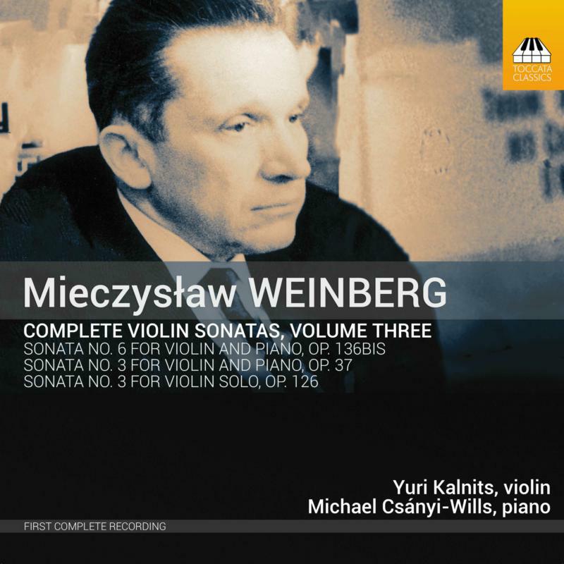 Picture of Kalnits/Csanyi-Wills - Mieczys?aw Weinberg: Complete Violin Sonatas, Vol. 3