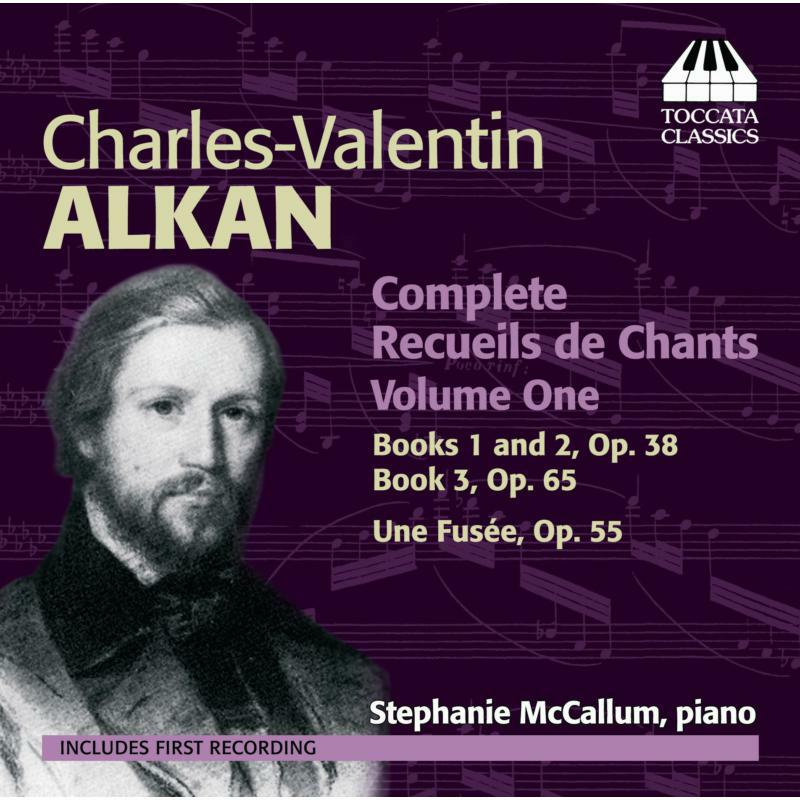 Picture of Stephanie Mccallum - Alkan: Complete Recueils De Chants