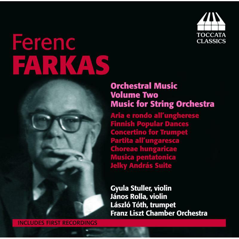 Picture of Lizst Chamber Orchestra - Farkas: Orchestral Music Vol. 2