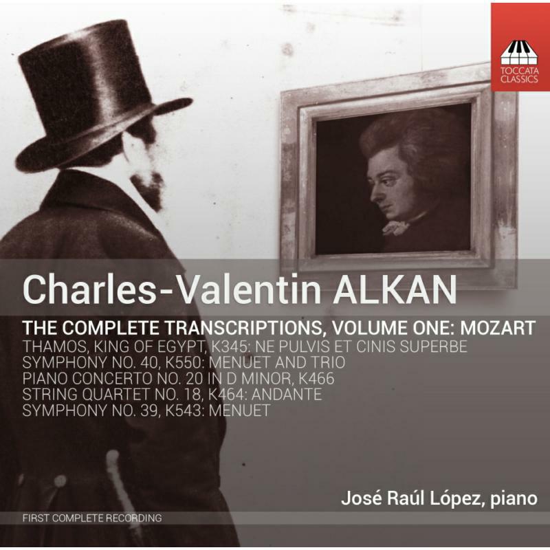 Picture of Jose Raul Lopez - Alkan:Mozart Transcriptions