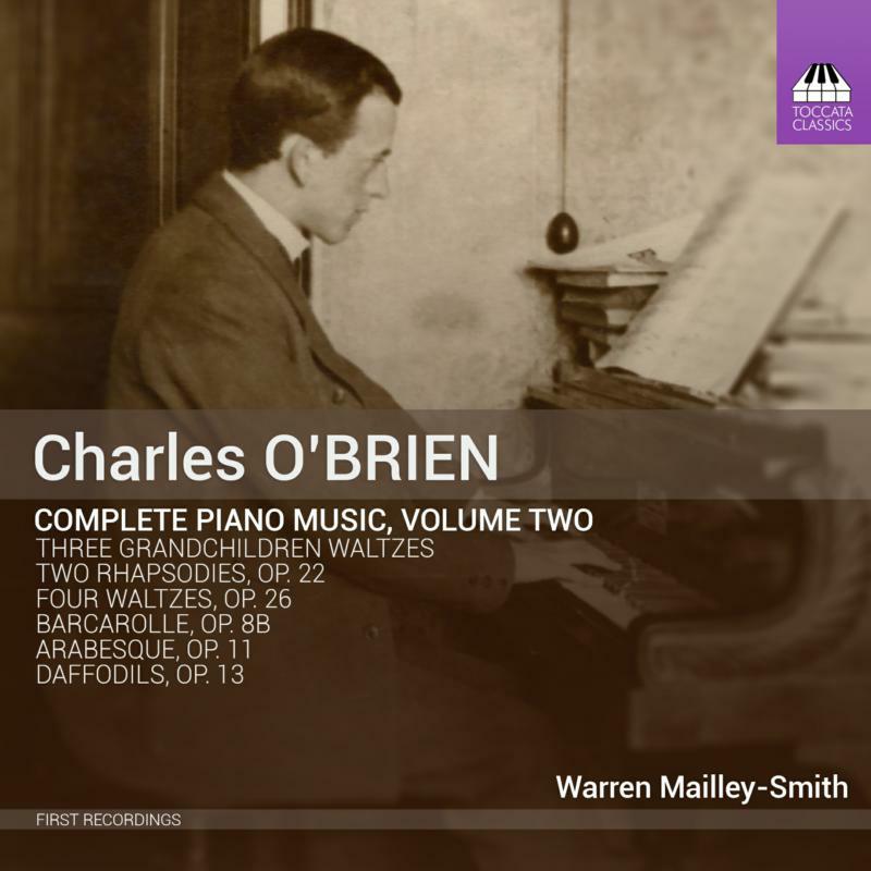 Picture of Warren Mailley-Smith - O Brien:Complete Piano Vol. 2