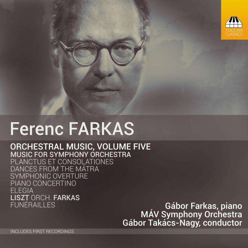 Picture of Farkas/Mav So - Ferenc Farkas: Orchestral Music, Volume Five