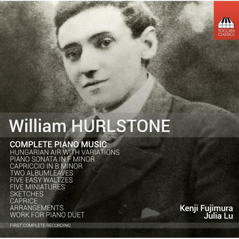 Picture of Fujimura/Lu - Hurlstone: Complete Piano