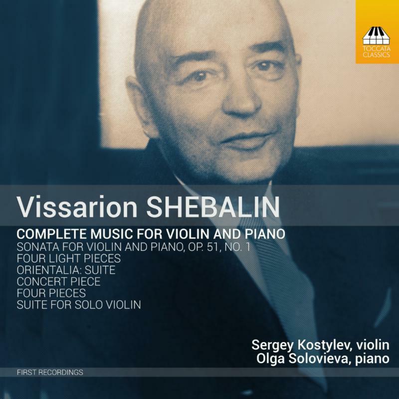 Picture of Kostylev/Solovieva - Vissarion Shebalin: Complete Music For Violin and Piano