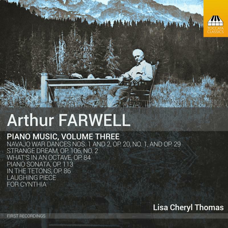 Picture of Lisa Cheryl Thomas - Arthur Farwell: Piano Music, Volume Three