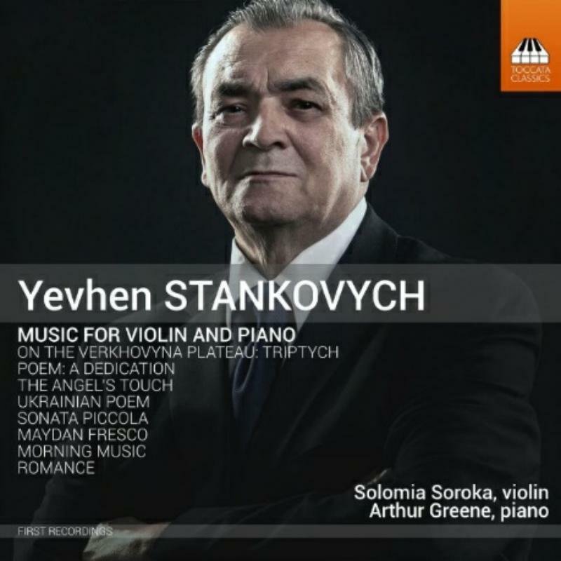 Picture of Soroka/Greene - STANKOVYCH:MUSIC FOR VIOLIN AND PIANO