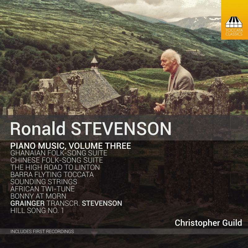Picture of Ronald Stevenson - Ronald Stevenson Piano Music, Volume Three