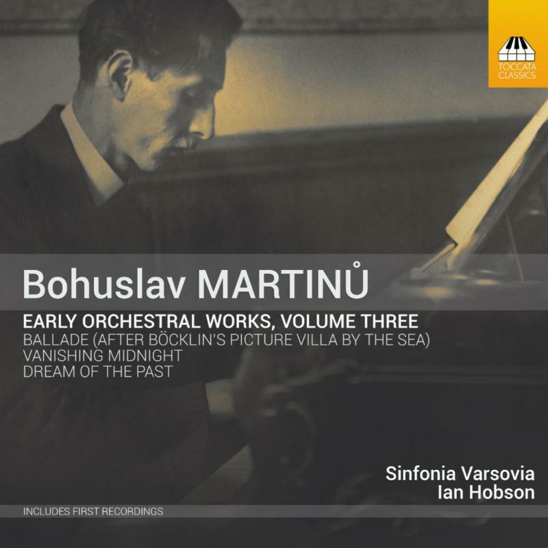 Picture of Sinfonia Varsovia/Hobson - Bohuslav Martin?: Early Orchestral Works, Volume Three