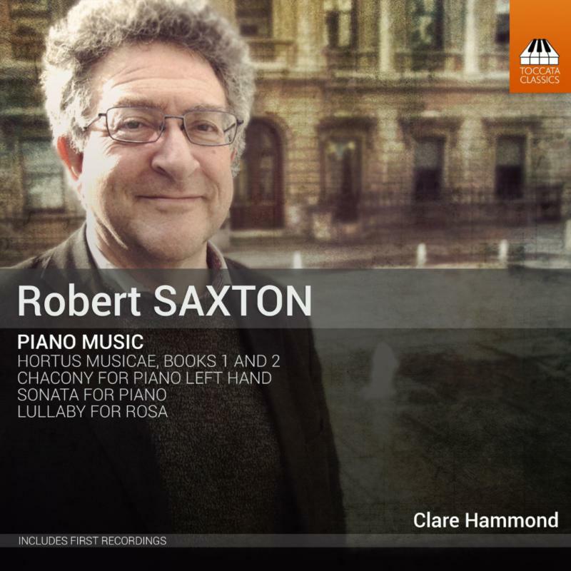 Picture of Clare Hammond - Robert Saxton: Piano Music